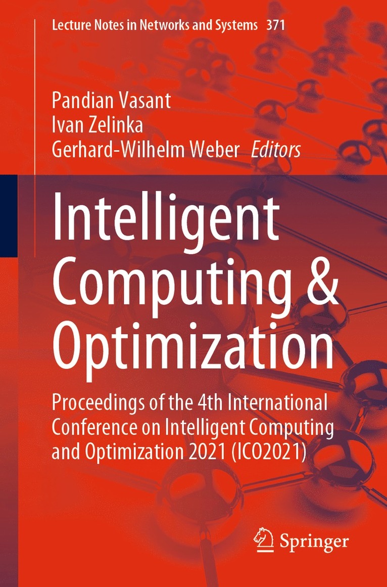 Pandian Vasant, Ivan Zelinka, Gerhard-Wilhelm Weber - Intelligent Computing & Optimization, Häftad