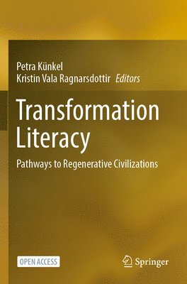 Petra Künkel, Kristin Vala Ragnarsdottir, Petra Kunkel - Transformation Literacy, Häftad