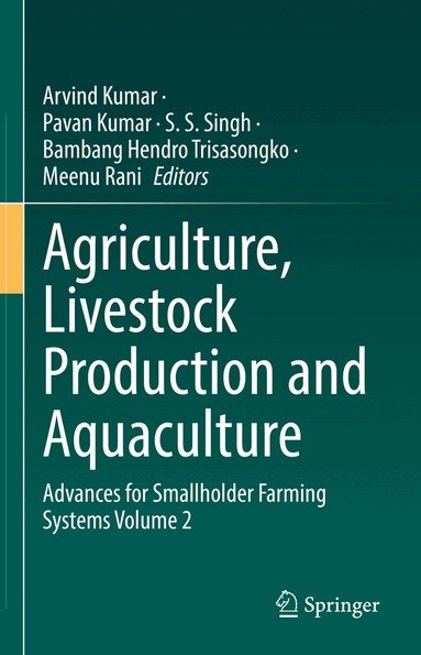 Arvind Kumar, Pavan Kumar, S. S. Singh, Bambang Hendro Trisasongko, Meenu Rani - Agriculture, Livestock Production and Aquaculture, Inbunden