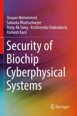 bokomslag Security of Biochip Cyberphysical Systems