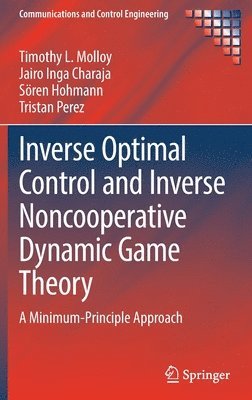 bokomslag Inverse Optimal Control and Inverse Noncooperative Dynamic Game Theory