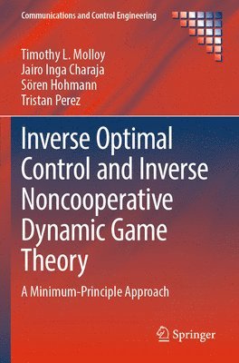 bokomslag Inverse Optimal Control and Inverse Noncooperative Dynamic Game Theory