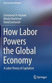 bokomslag How Labor Powers the Global Economy