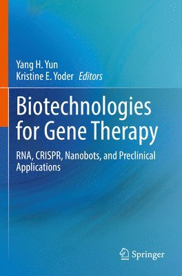 Yang H. Yun, Kristine E. Yoder - Biotechnologies for Gene Therapy, Häftad