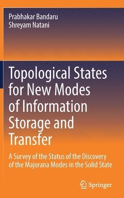 Topological States for New Modes of Information Storage and Transfer 1