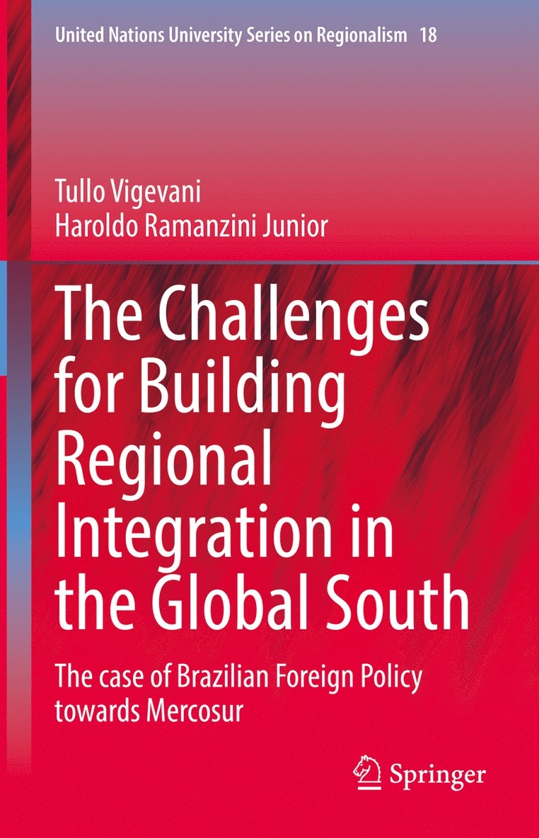 Tullo Vigevani, Haroldo Ramanzini Junior - Challenges for Building Regional Integration in the Global South, Inbunden