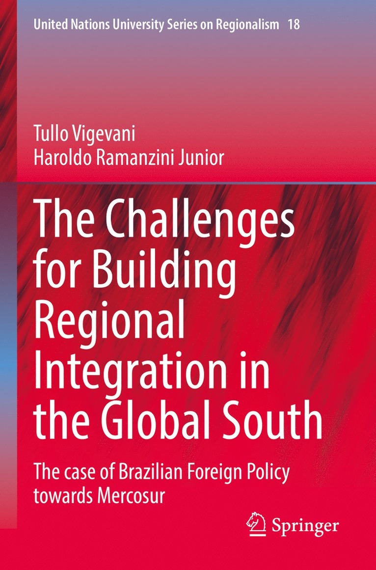 Tullo Vigevani, Haroldo Ramanzini Junior - Challenges for Building Regional Integration in the Global South, Häftad