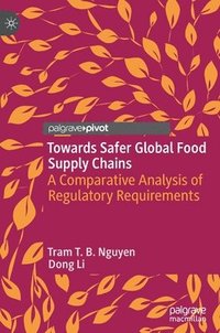bokomslag Towards Safer Global Food Supply Chains
