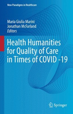 bokomslag Health Humanities for Quality of Care in Times of COVID -19