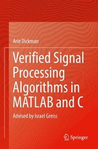 bokomslag Verified Signal Processing Algorithms in MATLAB and C