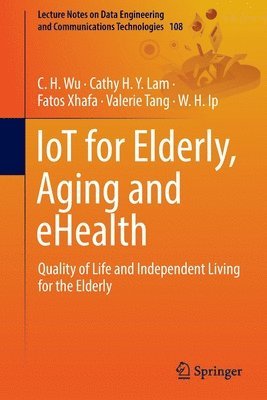 IoT for Elderly, Aging and eHealth 1
