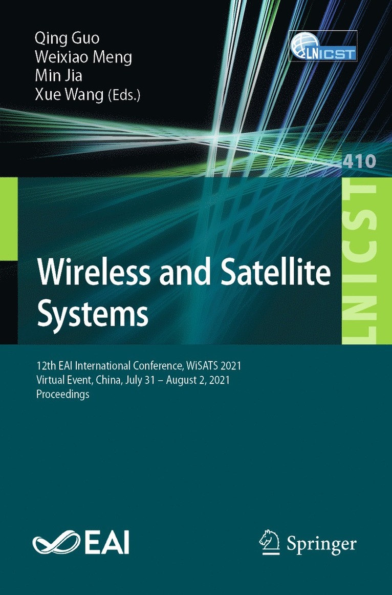 Qing Guo, Weixiao Meng, Min Jia, Xue Wang - Wireless and Satellite Systems, Häftad