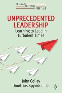 bokomslag Unprecedented Leadership