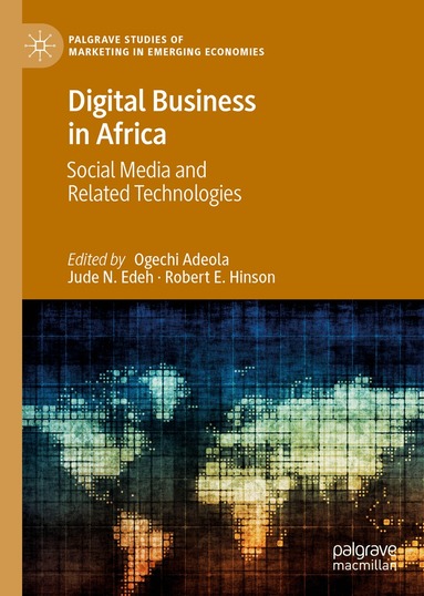 Ogechi Adeola, Jude N. Edeh, Robert E. Hinson - Digital Business in Africa, Inbunden