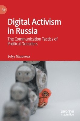 bokomslag Digital Activism in Russia