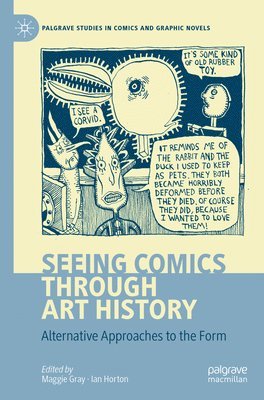 Maggie Gray, Ian Horton - Seeing Comics through Art History, Häftad