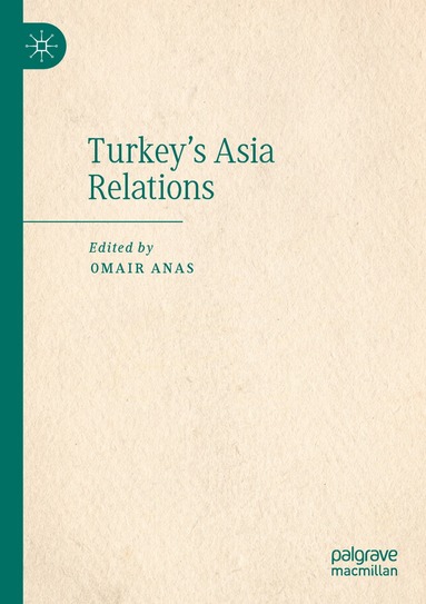 bokomslag Turkey's Asia Relations