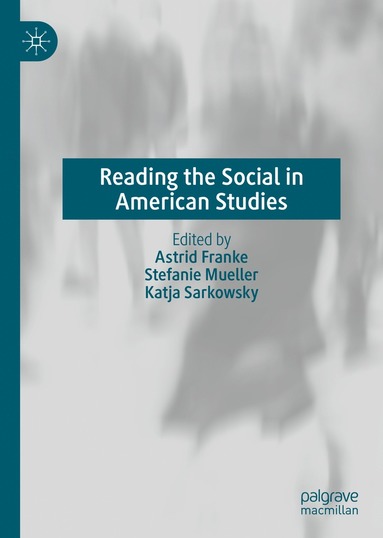 bokomslag Reading the Social in American Studies