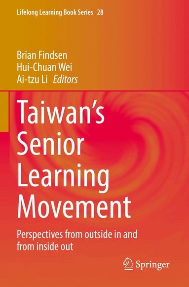 Brian Findsen, Hui-Chuan Wei, Ai-tzu Li - Taiwan’s Senior Learning Movement, Häftad