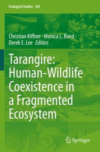 bokomslag Tarangire: Human-Wildlife Coexistence in a Fragmented Ecosystem