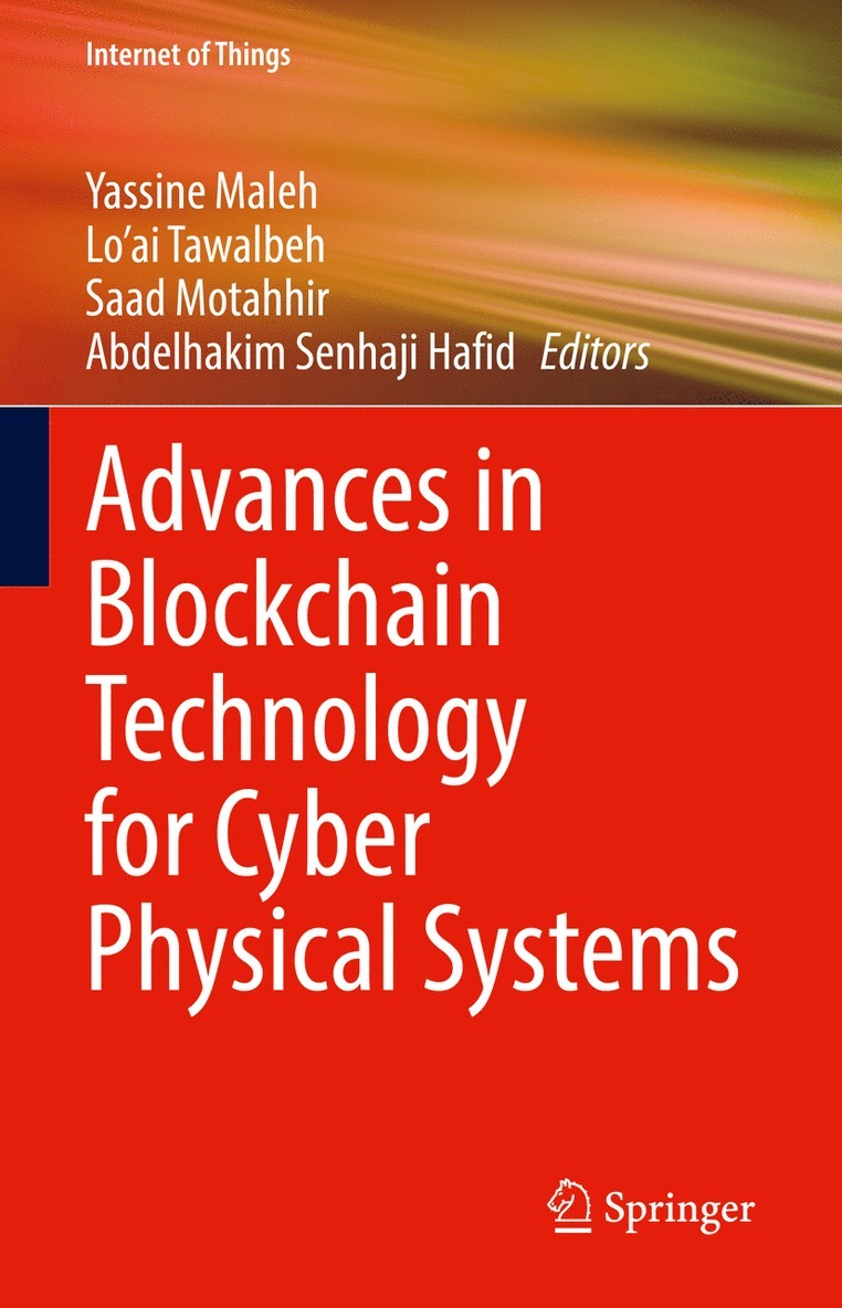 Advances in Blockchain Technology for Cyber Physical Systems 1