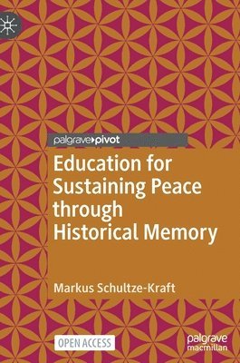 bokomslag Education for Sustaining Peace through Historical Memory
