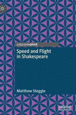bokomslag Speed and Flight in Shakespeare