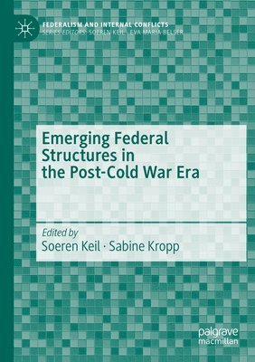 Emerging Federal Structures in the Post-Cold War Era 1