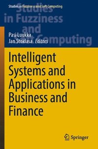 bokomslag Intelligent Systems and Applications in Business and Finance