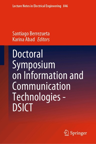 Santiago Berrezueta, Karina Abad - Doctoral Symposium on Information and Communication Technologies - DSICT, Inbunden