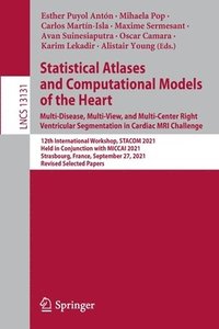 bokomslag Statistical Atlases and Computational Models of the Heart. Multi-Disease, Multi-View, and Multi-Center Right Ventricular Segmentation in Cardiac MRI Challenge