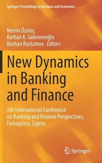 bokomslag New Dynamics in Banking and Finance