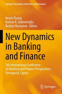 bokomslag New Dynamics in Banking and Finance