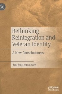 bokomslag Rethinking Reintegration and Veteran Identity