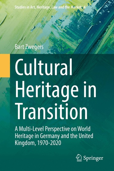 Bart Zwegers - Cultural Heritage in Transition, Häftad