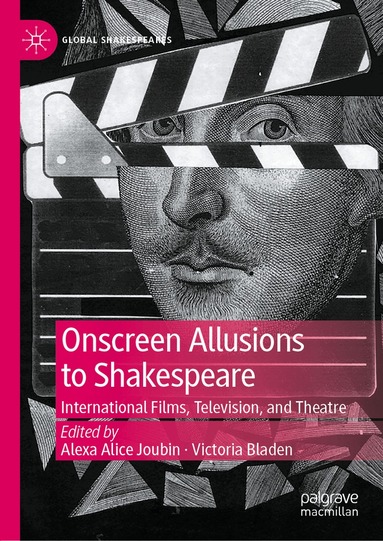 Alexa Alice Joubin, Victoria Bladen - Onscreen Allusions to Shakespeare, Inbunden