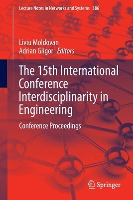 Liviu Moldovan, Adrian Gligor - 15th International Conference Interdisciplinarity in Engineering, Häftad