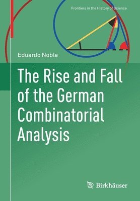 bokomslag Rise and Fall of the German Combinatorial Analysis