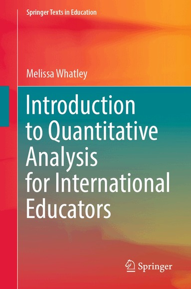 Melissa Whatley - Introduction to Quantitative Analysis for International Educators, Häftad