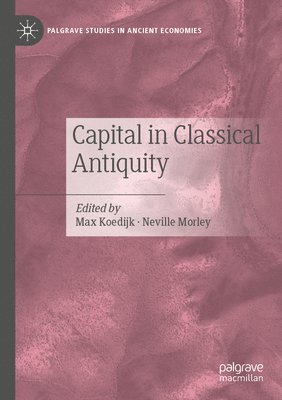 Capital in Classical Antiquity 1