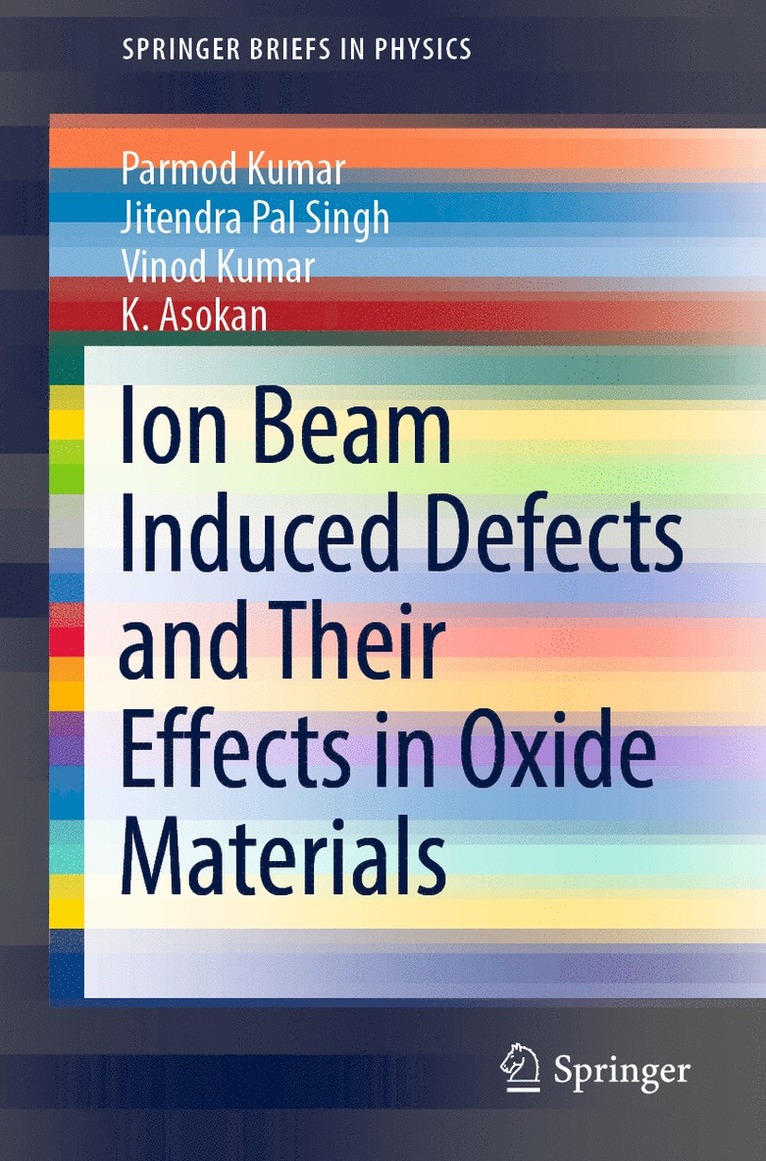 Ion Beam Induced Defects and Their Effects in Oxide Materials 1