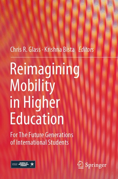 Chris R. Glass, Krishna Bista - Reimagining Mobility in Higher Education, Häftad