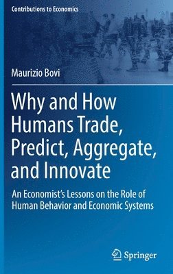 Why and How Humans Trade, Predict, Aggregate, and Innovate 1