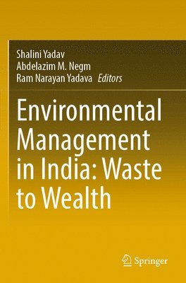 Environmental Management in India: Waste to Wealth 1