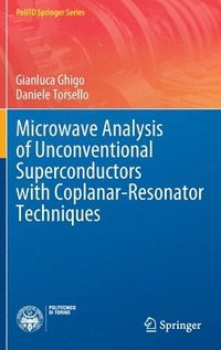 bokomslag Microwave Analysis of Unconventional Superconductors with Coplanar-Resonator Techniques