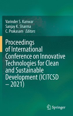 bokomslag Proceedings of International Conference on Innovative Technologies for Clean and Sustainable Development (ICITCSD - 2021)