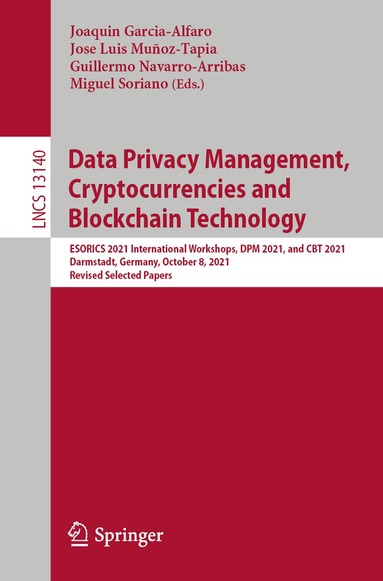 Joaquin Garcia-Alfaro, Jose Luis Muñoz-Tapia, Guillermo Navarro-Arribas, Miguel Soriano - Data Privacy Management, Cryptocurrencies and Blockchain Technology, Häftad