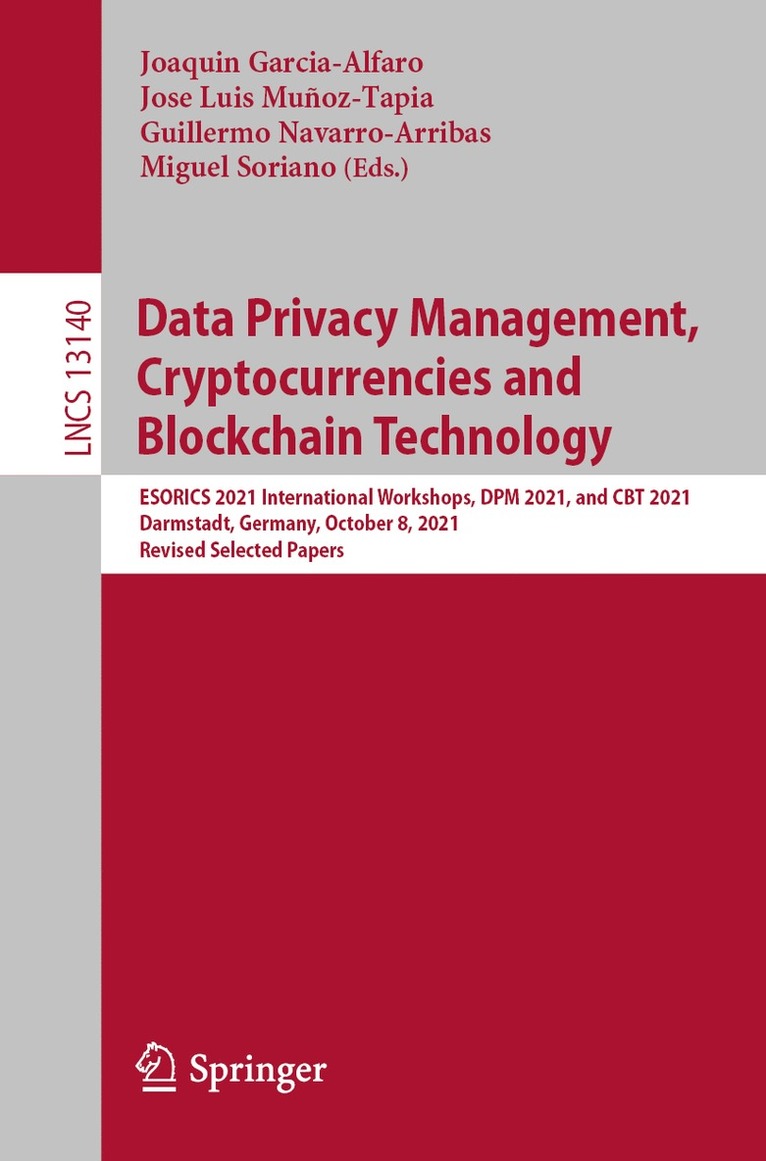 Joaquin Garcia-Alfaro, Jose Luis Muñoz-Tapia, Guillermo Navarro-Arribas, Miguel Soriano, Jose Luis Munoz-Tapia - Data Privacy Management, Cryptocurrencies and Blockchain Technology, Häftad