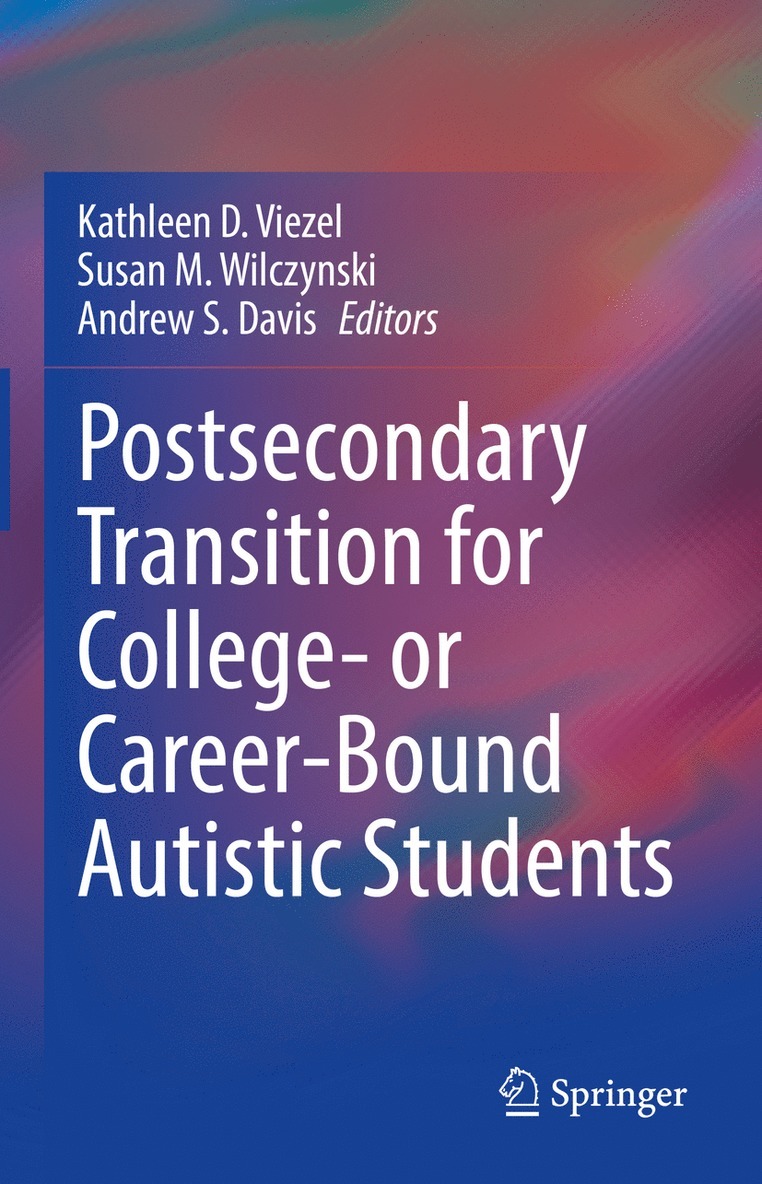 Postsecondary Transition for College- or Career-Bound Autistic Students 1