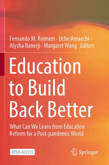Fernando M. Reimers, Uche Amaechi, Alysha Banerji, Margaret Wang - Education to Build Back Better, Häftad